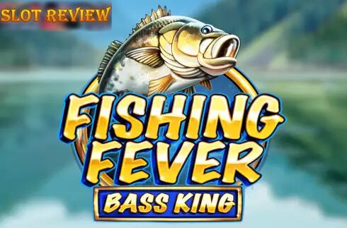 Fishing Fever Bass King Slot Review